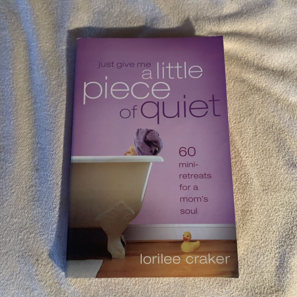 Just Give Me a Little Piece of Quiet : 60 Mini-Retreats for a Mom's Soul by... - Picture 2 of 6